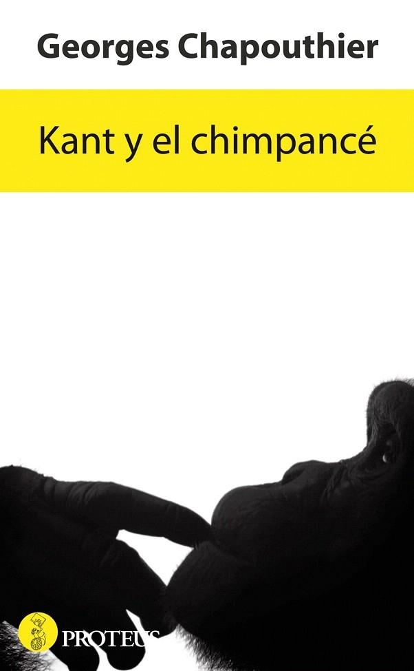 KANT Y EL CHIMPANCE | 9788415047551 | CHAPOUTHIER, GEORGES | Llibreria La Gralla | Llibreria online de Granollers