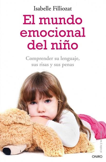 MUNDO EMOCIONAL DEL NIÑO, EL | 9788497545532 | FILLIOZAT, ISABELLE | Llibreria La Gralla | Llibreria online de Granollers