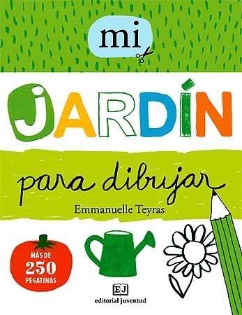 MI JARDÍN PARA DIBUJAR | 9788426138781 | TEYRAS, EMMANUELLE | Llibreria La Gralla | Llibreria online de Granollers