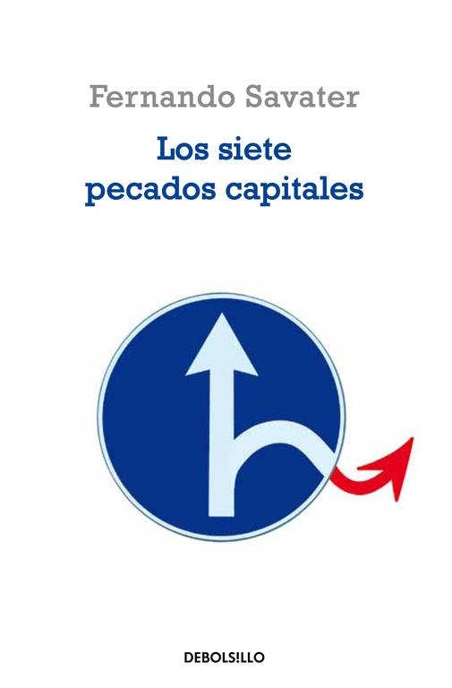 SIETE PECADOS CAPITALES, LOS (DEBOLSILLO,182) | 9788483462898 | SAVATER, FERNANDO | Llibreria La Gralla | Llibreria online de Granollers