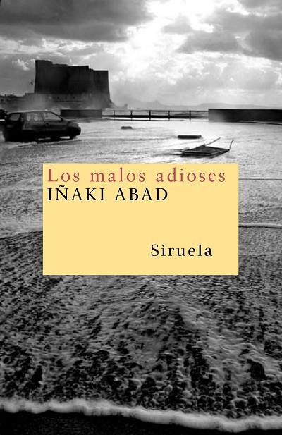 MALOS ADIOSES, LOS (NUEVOS TIEMPOS, 94) | 9788498410426 | ABAD, IÑAKI | Llibreria La Gralla | Llibreria online de Granollers