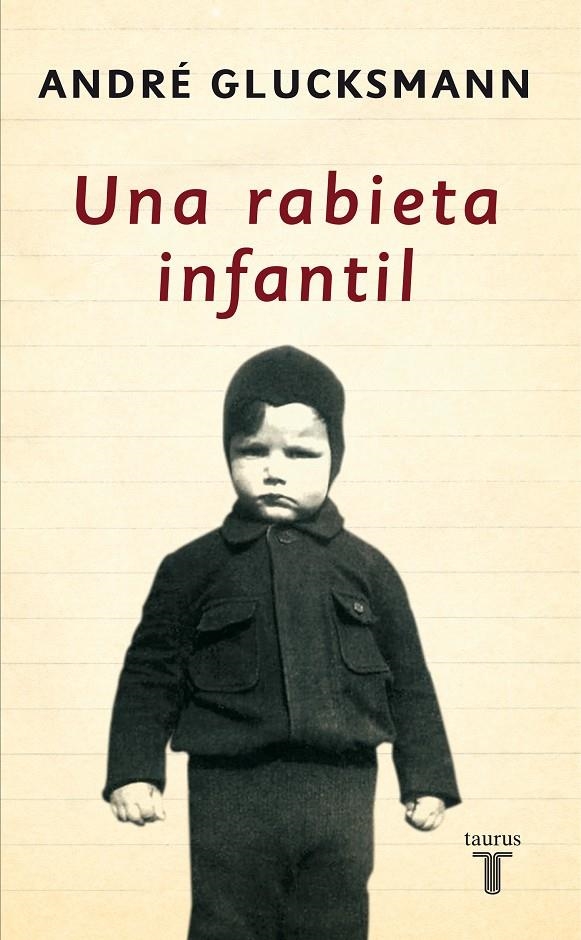 RABIETA INFANTIL, UNA | 9788430606337 | GLUCKSMANN, ANDRE | Llibreria La Gralla | Llibreria online de Granollers