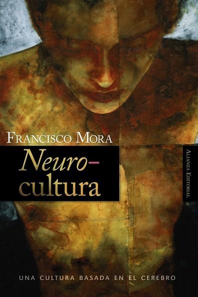 NEUROCULTURA | 9788420647951 | MORA, FRANCISCO | Llibreria La Gralla | Llibreria online de Granollers