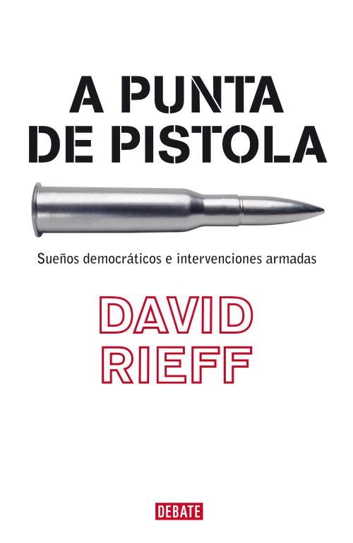 A PUNTA DE PISTOLA | 9788483067055 | RIEFF, DAVID | Llibreria La Gralla | Llibreria online de Granollers