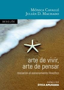 ARTE DE VIVIR.ARTE DE PENSAR | 9788433021328 | CAVALLE, MONICA / MACHADO, JULIAN D. | Llibreria La Gralla | Librería online de Granollers