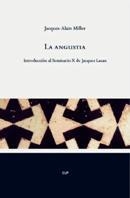 ANGUSTIA.INTRODUCCION AL SEMINARIO X DE JACQUES LACAN | 9788478719976 | MILLER, JACQUES-ALAIN | Llibreria La Gralla | Llibreria online de Granollers