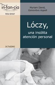 LÓCZY, UNA INSÓLITA ATENCIÓN PERSONAL | 9788499210605 | DAVID, MYRIAM/APPELL, GENEVIÈVE | Llibreria La Gralla | Llibreria online de Granollers