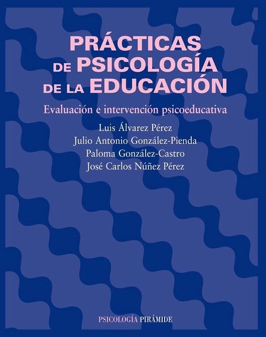 PRACTICA DE PSICOLOGIA DE LA EDUCACION | 9788436820973 | ALVAREZ, LUIS I D'ALTRES | Llibreria La Gralla | Llibreria online de Granollers