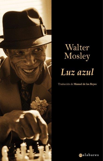 LUZ AZUL (COL. MALABARES) | 9788496173712 | MOSLEY, WALTER | Llibreria La Gralla | Llibreria online de Granollers