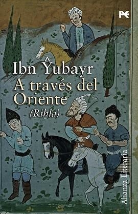 A TRAVÉS DEL ORIENTE : RIHLA | 9788420648590 | YUBAYR, IBN | Llibreria La Gralla | Llibreria online de Granollers