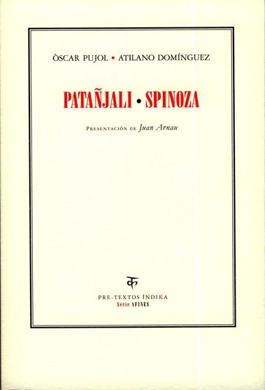 PATAÑJALI SPINOZA | 9788481919837 | PUJOL, OSCAR / DOMINGUEZ, ATILANO | Llibreria La Gralla | Llibreria online de Granollers