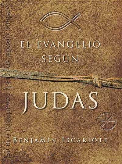 EVANGELIO SEGUN JUDAS, EL | 9788489367326 | ISCARIOTE, BENJAMIN | Llibreria La Gralla | Llibreria online de Granollers