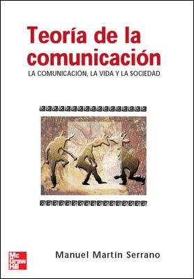 TEORIA DE LA COMUNICACION | 9788448156091 | MARTIN SERRANO, MANUEL | Llibreria La Gralla | Llibreria online de Granollers