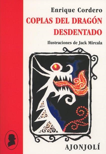 COPLAS DEL DRAGON DESDENTADO (AJONJOLI,56) | 9788475178929 | CORDERO, ENRIQUE | Llibreria La Gralla | Librería online de Granollers