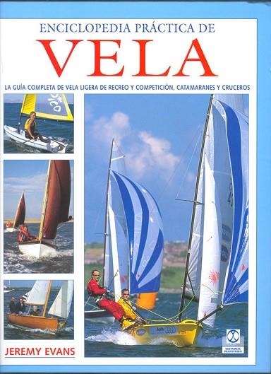 ENCICLOPEDIA PRACTICA DE VELA | 9788480199278 | EVANS, JEREMY | Llibreria La Gralla | Llibreria online de Granollers