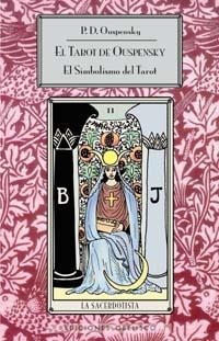 TAROT DE OUSPENSKY, EL. EL SIMBOLISMO DEL TAROT | 9788497773690 | OUSPENSKY, P.D. | Llibreria La Gralla | Librería online de Granollers