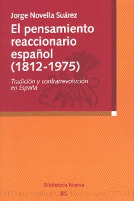 PENSAMIENTO REACCIONARIO ESPAÑOL 1812 1975 | 9788497425483 | NOVELLA SUAREZ, JORGE | Llibreria La Gralla | Llibreria online de Granollers