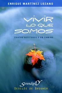 VIVIR LO QUE SOMOS | 9788433021410 | MARTINEZ LOZANO, ENRIQUE | Llibreria La Gralla | Llibreria online de Granollers