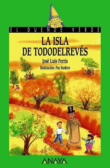 ISLA DE TODODELREVES, LA (DUENDE VERDE,151) | 9788466762809 | FERRIS, JOSE LUIS | Llibreria La Gralla | Llibreria online de Granollers