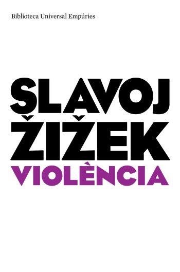 VIOLENCIA (CATALA) | 9788497873901 | ZIZEK, SLAVOJ | Llibreria La Gralla | Llibreria online de Granollers