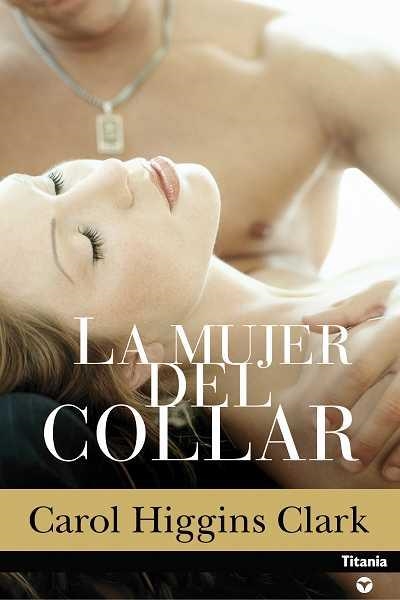 MUJER DEL COLLAR, LA | 9788496711174 | HIGGINS CLARK, CAROL | Llibreria La Gralla | Llibreria online de Granollers