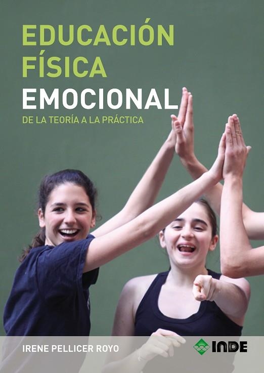 EDUCACIÓN FÍSICA EMOCIONAL.DE LA TEORÍA A LA PRÁCTICA | 9788497292924 | PELLICER, IRENE | Llibreria La Gralla | Llibreria online de Granollers