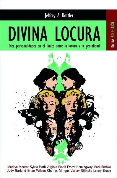 DIVINA LOCURA (KAILAS NO FICCION, 41) | 9788489624245 | KOTTLER, JEFFREY A. | Llibreria La Gralla | Llibreria online de Granollers