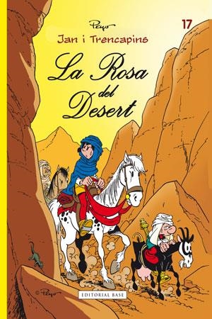 ROSA DEL DESERT, LA (JAN I TRENCAPINS 17) | 9788415267621 | PEYO | Llibreria La Gralla | Librería online de Granollers