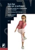 BRAIN GYM LLIBRE PER AL PROFESSORAT | 9788499800462 | DENNISON, PAUL E; DENNISON, GAIL E. | Llibreria La Gralla | Librería online de Granollers