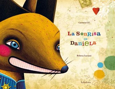 SONRISA DE DANIELA, LA | 9788496388628 | GIL, CARMEN; LUCIANI, REBECA | Llibreria La Gralla | Librería online de Granollers