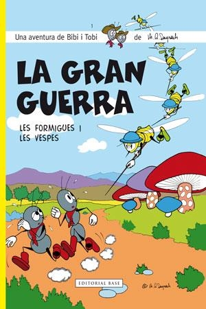 GRAN GUERRA, LA. LES FORMIGUES I LES VESPES | 9788415267584 | SAYRACH, MIQUEL ÀNGEL | Llibreria La Gralla | Llibreria online de Granollers