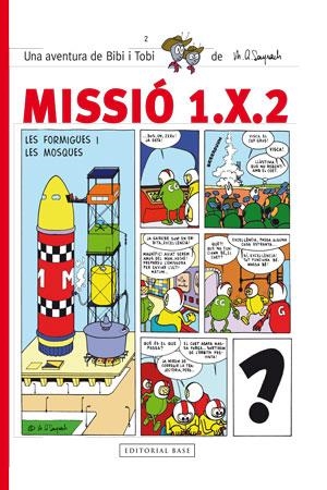 MISSIÓ 1.X.2. LES FORMIGUES I LES MOSQUES | 9788415267591 | SAYRACH, MIQUEL ÀNGEL | Llibreria La Gralla | Llibreria online de Granollers