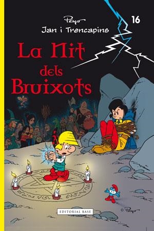 NIT DELS BRUIXOTS, LA (JAN I TRENCAPINS 16) | 9788415267614 | PEYO | Llibreria La Gralla | Librería online de Granollers