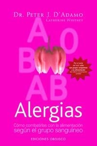 ALERGIAS. COMO COMBATIRLAS CON LA ALIMENTACION | 9788497773737 | ADAMO, PETER J.D'; WHITNEY, CATHERINE | Llibreria La Gralla | Llibreria online de Granollers