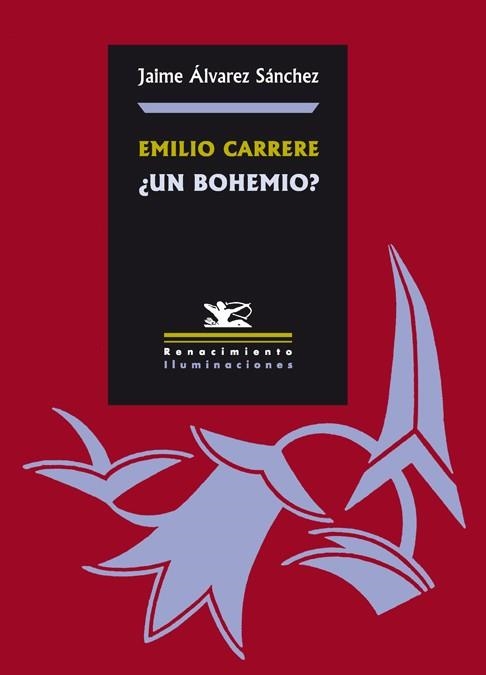 EMILIO CARRERE. UN BOHEMIO? | 9788484722731 | ALVAREZ SANCHEZ, JAIME | Llibreria La Gralla | Llibreria online de Granollers