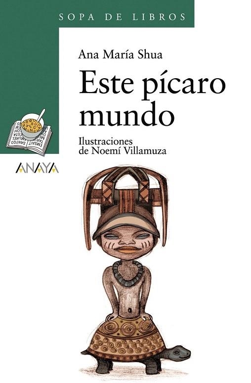 ESTE PICARO MUNDO (SOPA DE LIBROS VERDE 119) | 9788466762670 | SHUA, ANA MARIA | Llibreria La Gralla | Llibreria online de Granollers