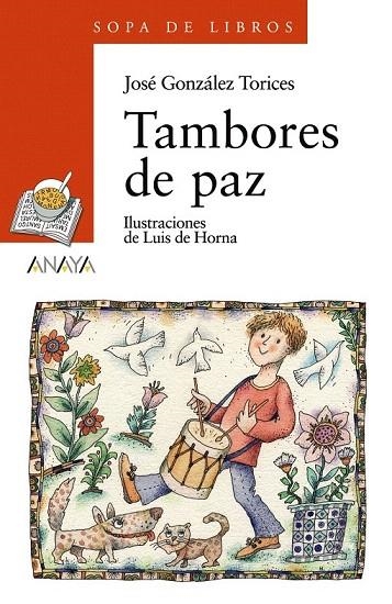 TAMBORES DE PAZ (SOPA DE LIBROS NARANJA 118) | 9788466763028 | GONZALEZ TORICES, JOSE | Llibreria La Gralla | Librería online de Granollers