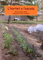 HORTET A L’ESCOLA, L' | 9788415180029 | GIMENO, MARTA; PERIS, JOSEP ENRIC | Llibreria La Gralla | Llibreria online de Granollers