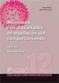 ALUMNADO CON DIFICULTADES DE REGULACION DEL COMPORTAMIENTO 2. SECUNDARIA | 9788499804149 | BOLEA, ENRIC / GALLARDO, ADELA | Llibreria La Gralla | Llibreria online de Granollers