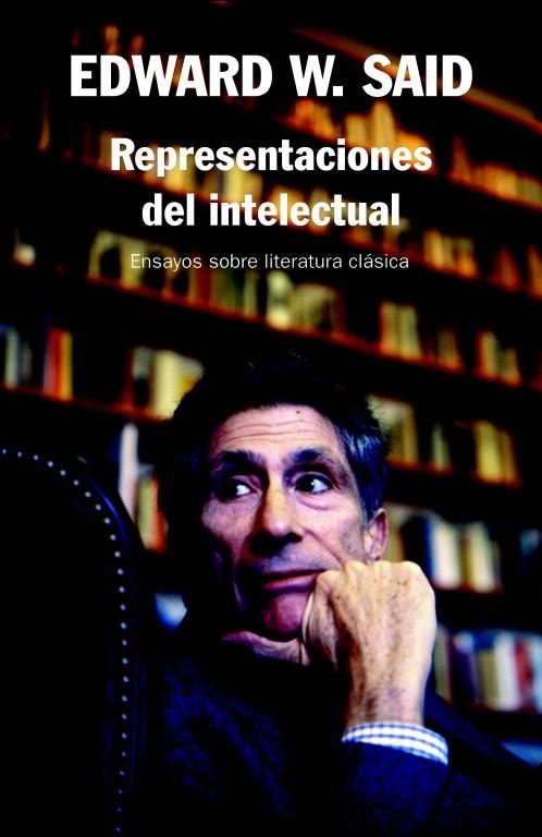 REPRESENTACIONES DEL INTELECTUAL | 9788483067260 | SAID, EDWARD W. | Llibreria La Gralla | Librería online de Granollers