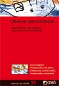 OBSERVAR PARA INTERPRETAR. ACTIVIDADES DE VIDA COTIDIANA PARA LA EDUCACIÓN INFANTIL (2-6) | 9788499804071 | AA.VV. | Llibreria La Gralla | Llibreria online de Granollers