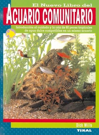 ACUARIO COMUNITARIO | 9788430556830 | MILLS, DICK | Llibreria La Gralla | Llibreria online de Granollers