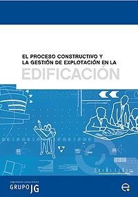 PROCESO CONSTRUCTIVO Y LA GESTION DE EXPLOTACION EN LA EDIFI | 9788483019139 | ESQUERRA PIZA, PERE | Llibreria La Gralla | Llibreria online de Granollers