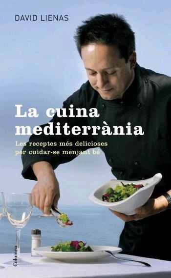 CUINA MEDITERRANIA, LA | 9788466408295 | LIENAS, DAVID | Llibreria La Gralla | Llibreria online de Granollers