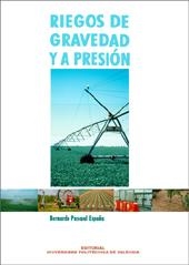 RIEGOS DE GRAVEDAD Y A PRESION | 9788483630839 | PASCUAL ESPAÑA, BERNARDO | Llibreria La Gralla | Llibreria online de Granollers