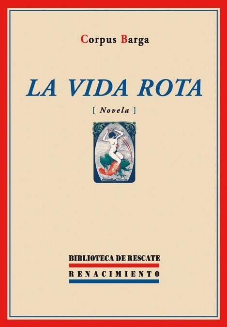 VIDA ROTA, LA | 9788484723257 | BARGA, CORPUS | Llibreria La Gralla | Llibreria online de Granollers