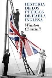 HISTORIA DE LOS PUEBLOS DE HABLA INGLESA | 9788497346511 | CHURCHILL, WINSTON | Llibreria La Gralla | Llibreria online de Granollers