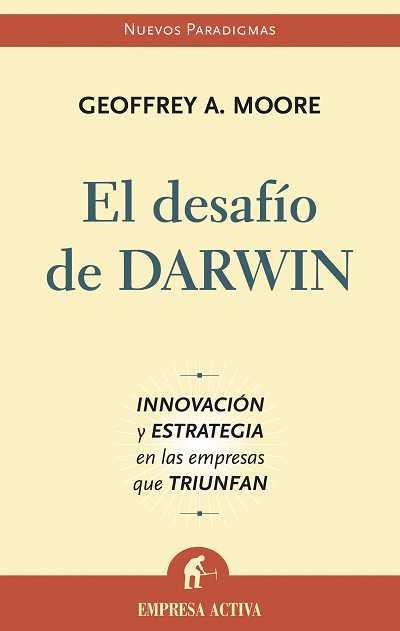 DESAFIO DE DARWIN, EL | 9788496627253 | MOORE, GEOFFREY A. | Llibreria La Gralla | Llibreria online de Granollers