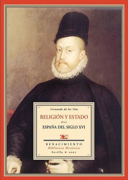 RELIGION Y ESTADO EN LA ESPAÑA DEL SIGLO XVI | 9788484723349 | RIOS, FERNANDO DE LOS | Llibreria La Gralla | Llibreria online de Granollers