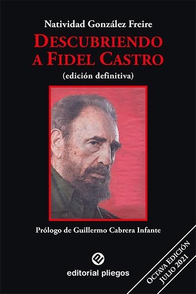 DESCUBRIENDO A FIDEL CASTRO. REVISADO Y AUMENTADO | 9788496045521 | GONZALEZ FREIRE, NATIVIDAD | Llibreria La Gralla | Llibreria online de Granollers